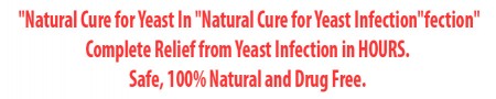 12 Hour Cure For Yeast Infection.